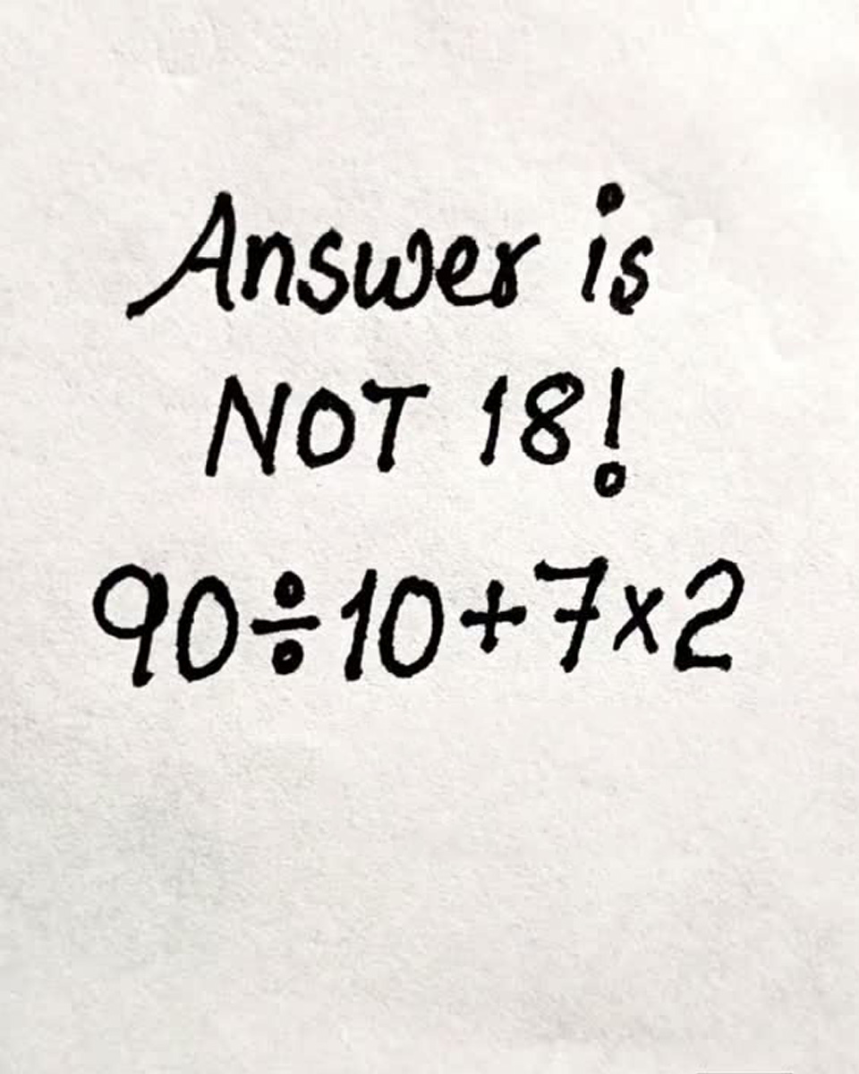 The Math Puzzle Everyone Is Getting Wrong: It's Not 18!